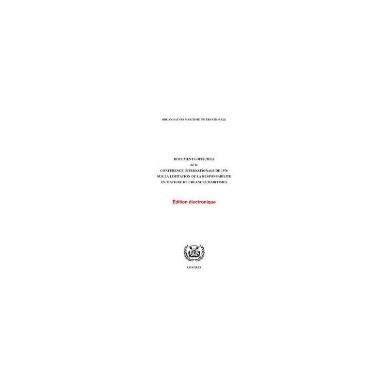 OMI - Documents officiels de la Conférence internationale de 1976 sur la libération de la responsabilité en matière d