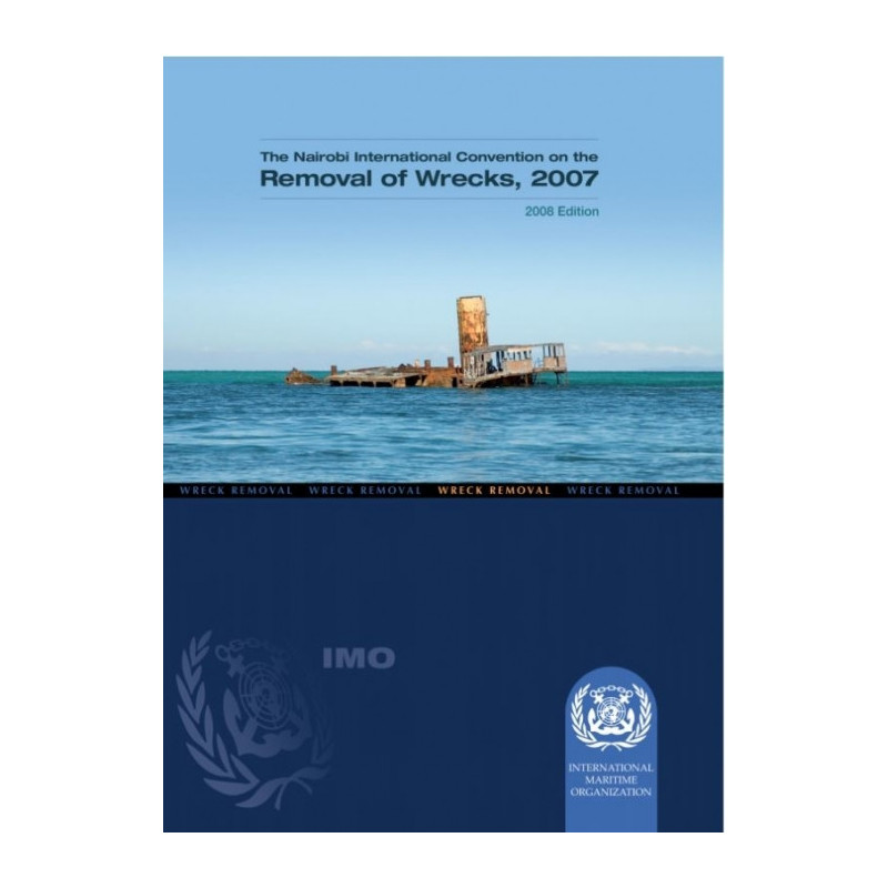 OMI - Nairobi International Convention on the Removal of Wrecks 2007