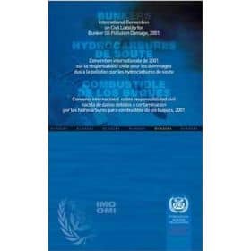 OMI - Convention internationale de 2001 sur la responsabilité civile pour les dommages dus à la pollution d'hydrocarb