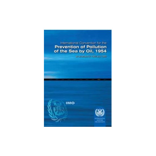 OMI - IMO500E - International Convention for the Prevention of Pollution of the Sea by Oil 1954 (OILPOL)