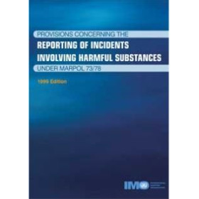 OMI - Provisions Concerning the Reporting of Incidents Involving Harmful Substances under MARPOL