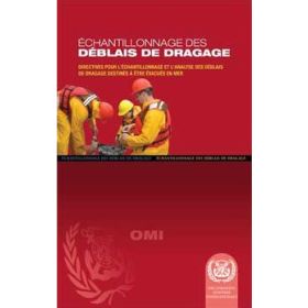 OMI - Directives pour l'échantillonnage et l'analyse des déblais de dragage destinés à être évacués en mer