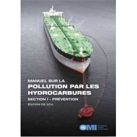 OMI - IMO557F - Manuel sur la pollution par les hydrocarbures - Section 1 - Prévention