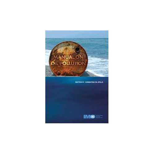 OMI - Manual on Oil Pollution Section 4 - Combating Oil Spills
