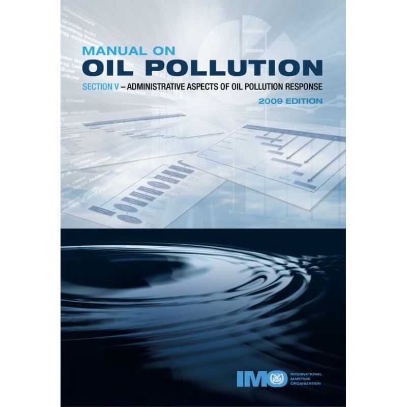 OMI - Manual on Oil Pollution Section 5 - Administrative Aspects of Oil Pollution Response
