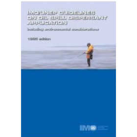 OMI - IMO575E - IMO/UNEP Guidlines on Oil Spill Dispersant Application Including Enviromental Considerations