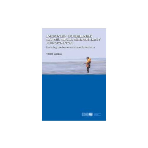 OMI - IMO/UNEP Guidlines on Oil Spill Dispersant Application Including Enviromental Considerations