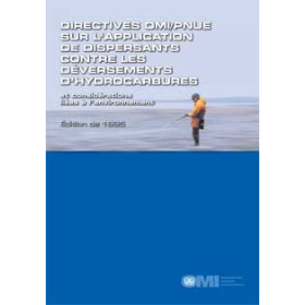 OMI - Directives OMI/PNEU sur l'application de dispersant contre les déversements d'hydrocarbures
