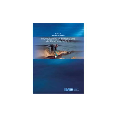 OMI - IMO578E - Manual on Oil Pollution Section 6 - Sampling and Identification of Oil Spills