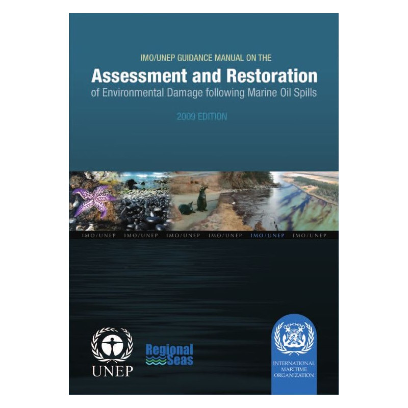 OMI - IMO580E - IMO/UNEP Guidance Manual on the Assessment and Restoration of Environment Damage Following Marine Oil Spills