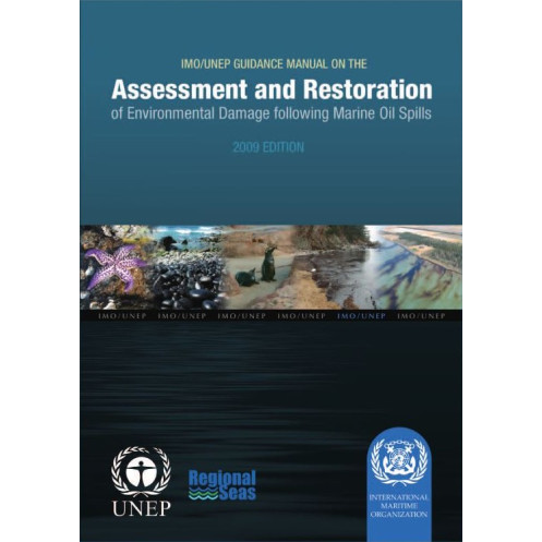 OMI - IMO580E - IMO/UNEP Guidance Manual on the Assessment and Restoration of Environment Damage Following Marine Oil Spills