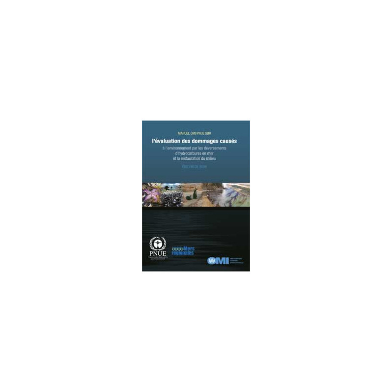 OMI - Manuel OMI/PNEU sur l'évaluation des dommages causés à l'environnement par les déversements d'hydrocarbures