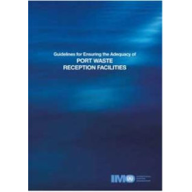 OMI - IMO598E - Guidelines for Ensuring the Adequacy of Port Waste Reception Facilities