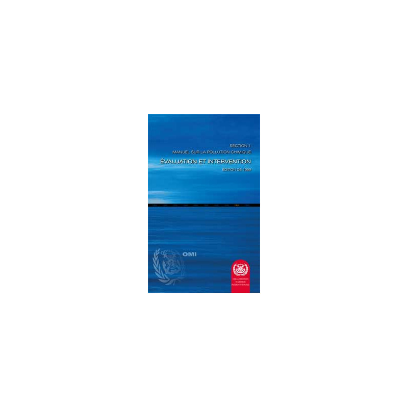 OMI - Manuel sur la pollution chimique - Section 1 : Evaluation et intervention