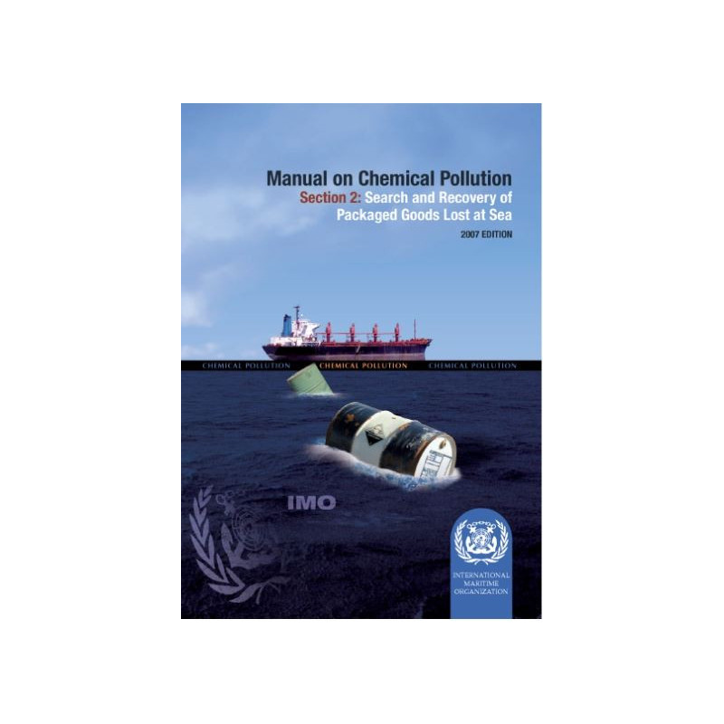 OMI - IMO633E - Manual on Chemical Pollution - Section 2 : Search and Recovery of Packaged Goods Lost at Sea