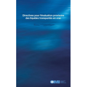OMI - IMO654F - Directives pour l'évaluation provisoire des liquides transportés en vrac