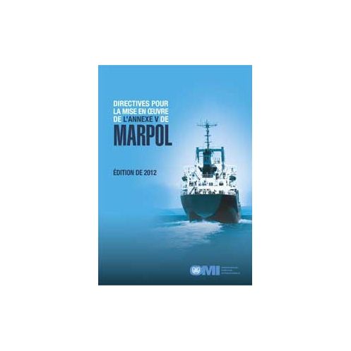 OMI - IMO656F - Directives pour la mise en œuvre de l'annexe V de MARPOL