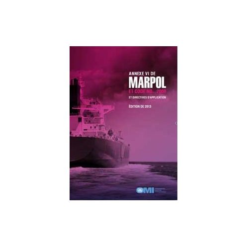 OMI - Annexe VI de MARPOL et code NOX 2008 et directives d'application
