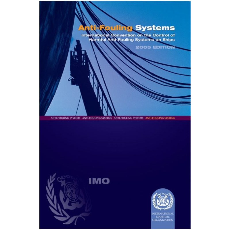 OMI - IMO680E - International Convention on the Control of Harmful Anti-Fouling Systems on Ships (AFS) 2001