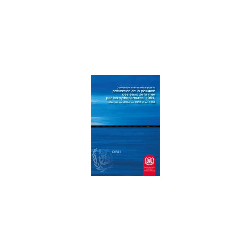 OMI - IMO501Fe - Convention internationale pour la prévention de la pollution des eaux de la mer par les hydrocarbures