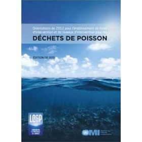 OMI - IMO539Fe - Orientations de 2012 pour l'établissement de listes d'intervention et de niveaux d'intervention pour les déchet