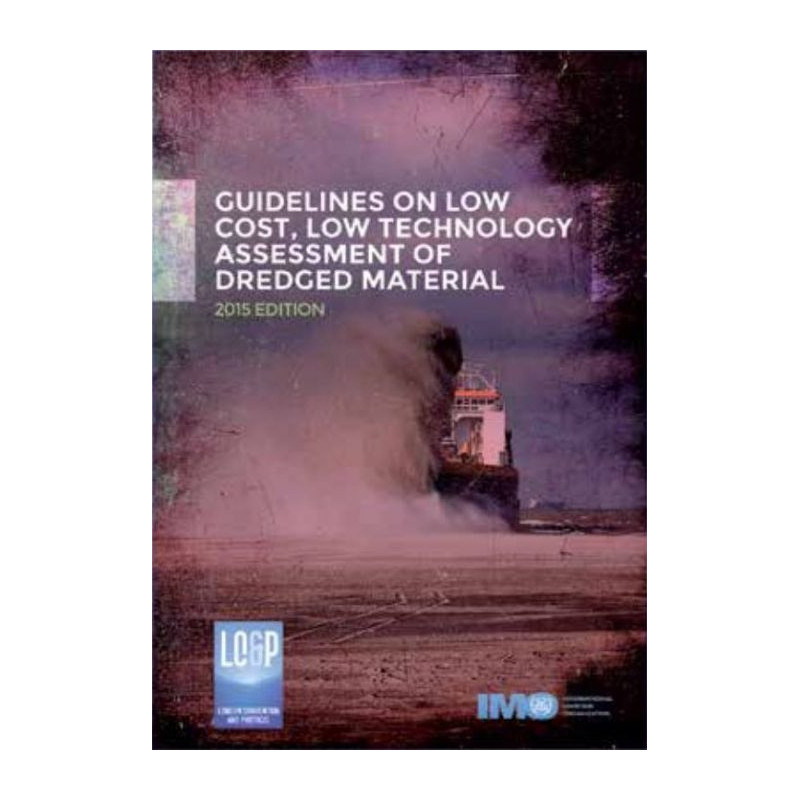 OMI - IMO540Ee - Guidelines on low cost, low technology assessment of dredged material 2015