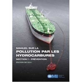 OMI - IMO557Fe - Manuel sur la pollution par les hydrocarbures - Section 1 - Prévention