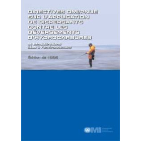 OMI - IMO576Fe - Directives OMI/PNEU sur l'application de dispersant contre les déversements d'hydrocarbures