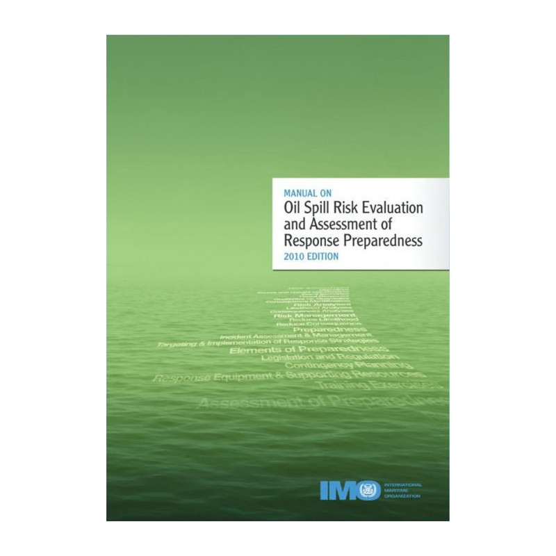 OMI - IMO579Ee - Manual on Oil Spill Risk Evaluation and Assessment of Response Preparedness