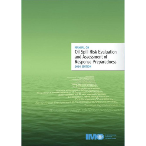OMI - IMO579Ee - Manual on Oil Spill Risk Evaluation and Assessment of Response Preparedness