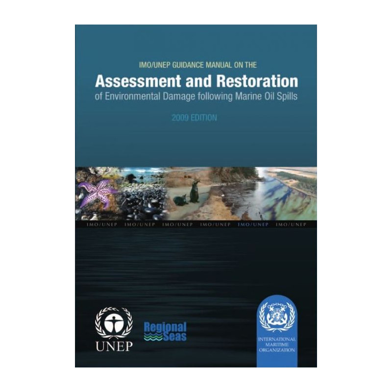 OMI - IMO580Ee - IMO/UNEP Guidance Manual on the Assessment and Restoration of Environment Damage Following Marine Oil Spills