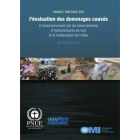 OMI - IMO580Fe - Manuel OMI/PNEU sur l'évaluation des dommages causés à l'environnement par les déversements d'hydrocarbures