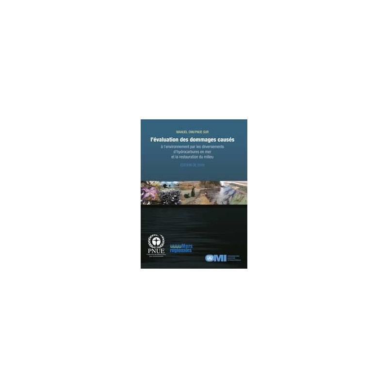 OMI - Manuel OMI/PNEU sur l'évaluation des dommages causés à l'environnement par les déversements d'hydrocarbures