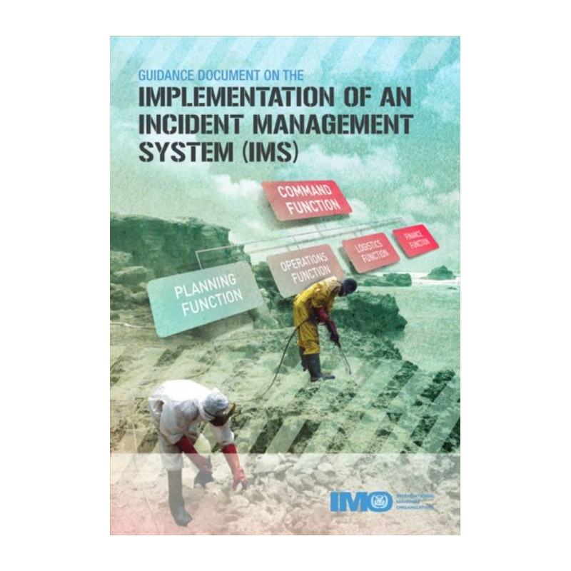 OMI - IMO581Ee - Guidance Document on the Implementation of an Incident Management System (IMS)