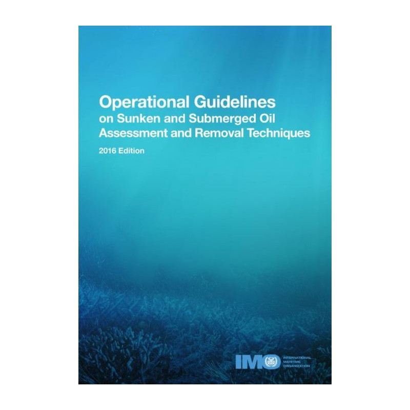 OMI - IMO583Ee - Operational Guidelines on Sunken and Submerged Oil Assessment and Removal Techniques 2016