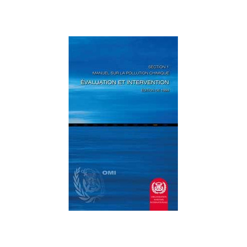 OMI - IMO631Fe - Manuel sur la pollution chimique - Section 1 : Evaluation et intervention