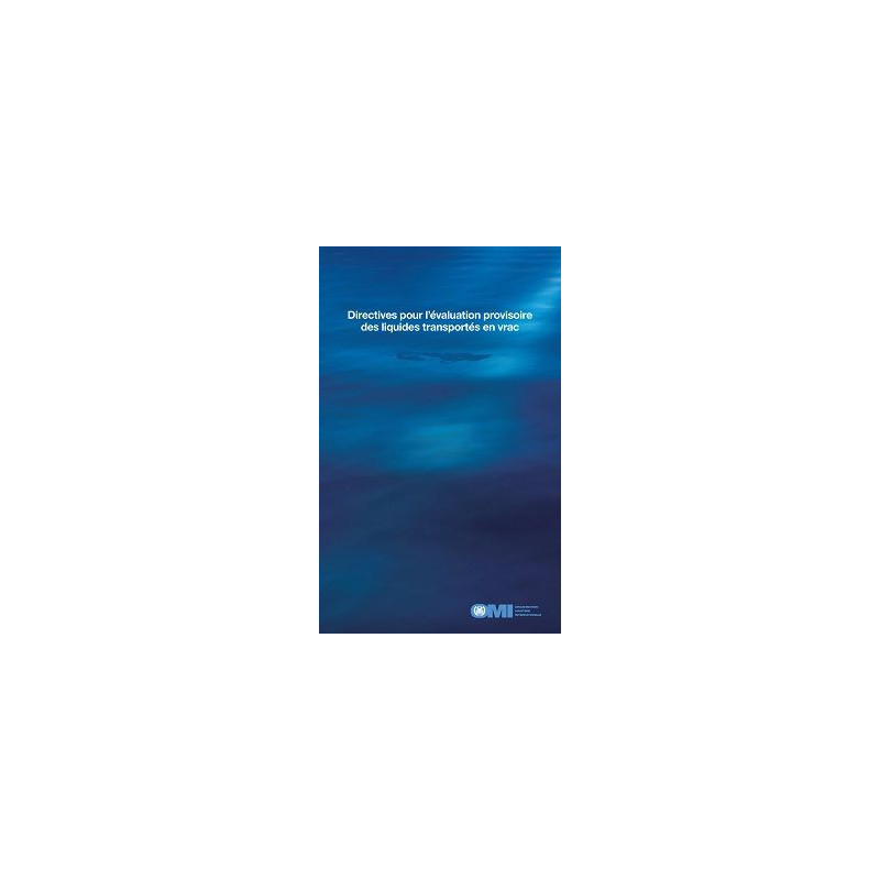 OMI - Directives pour l'évaluation provisoire des liquides transportés en vrac