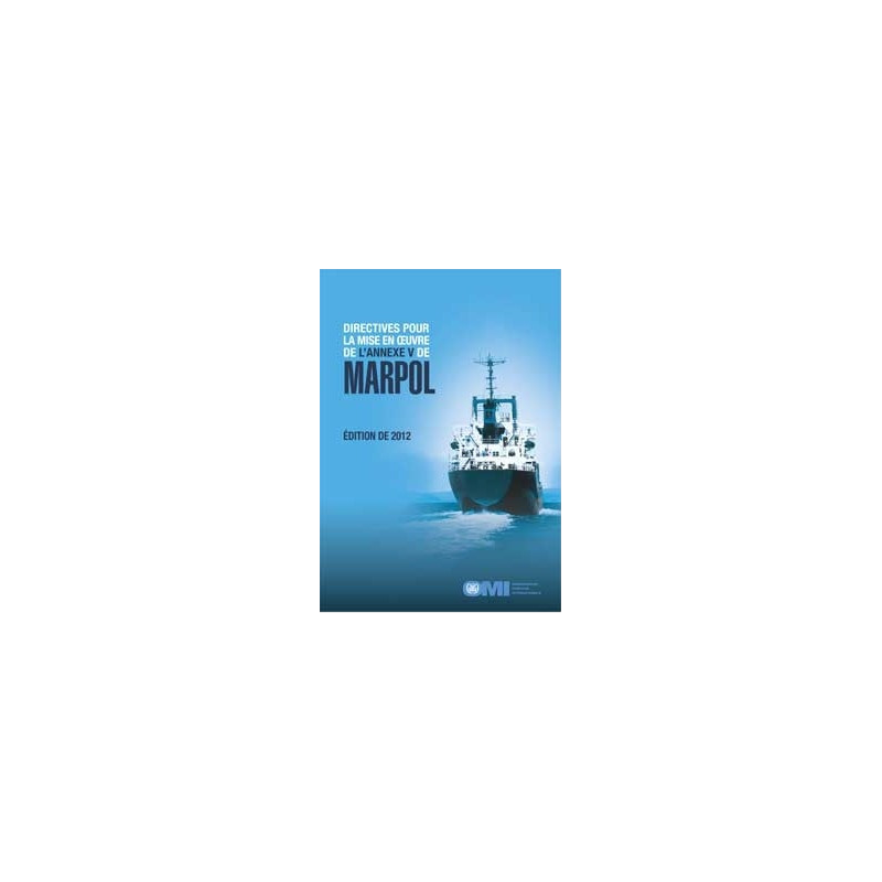 OMI - Directives pour la mise en oeuvre de l'annexe V de MARPOL