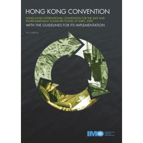 OMI - IMO683Ee - Hong Kong International Convention for the Safe and Environmentally Sound Recycling of Ships 2009 and the Guide