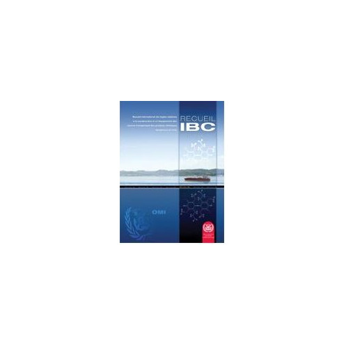 OMI - IMO100F - Recueil International de règles relatives à la construction et à l'équipement des navires transportant des produ