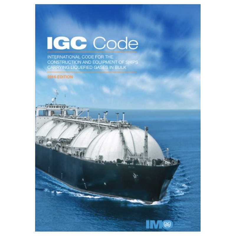 OMI - International Code for the Construction and Equipment of Ships Carrying Liquefied Gases in Bulk (IGC Code) 2016