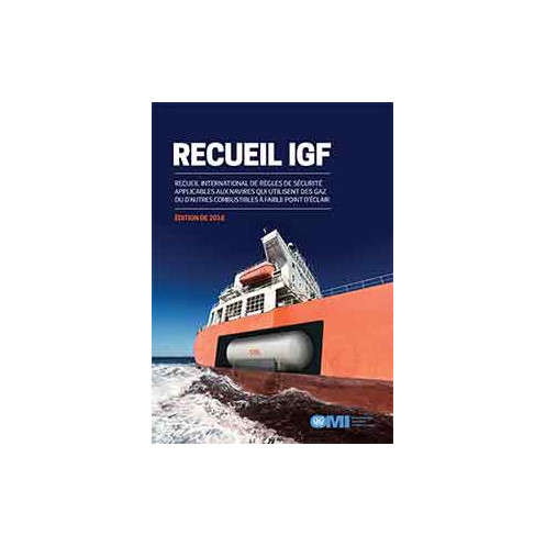 OMI - Recueil IGF, Recueil international de règles de sécurité applicables aux navires qui utilisent des gaz ou d'autr