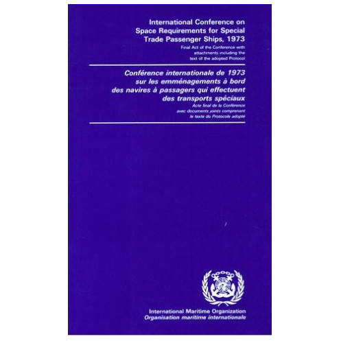 OMI - IMO734B - International Conference on Space Requirements for Special Trade Passenger Ships 1973 - English, français OMI - IMO734B - International Conference on Space Requirements for Special Trade Passenger Ships 1973 - English, français