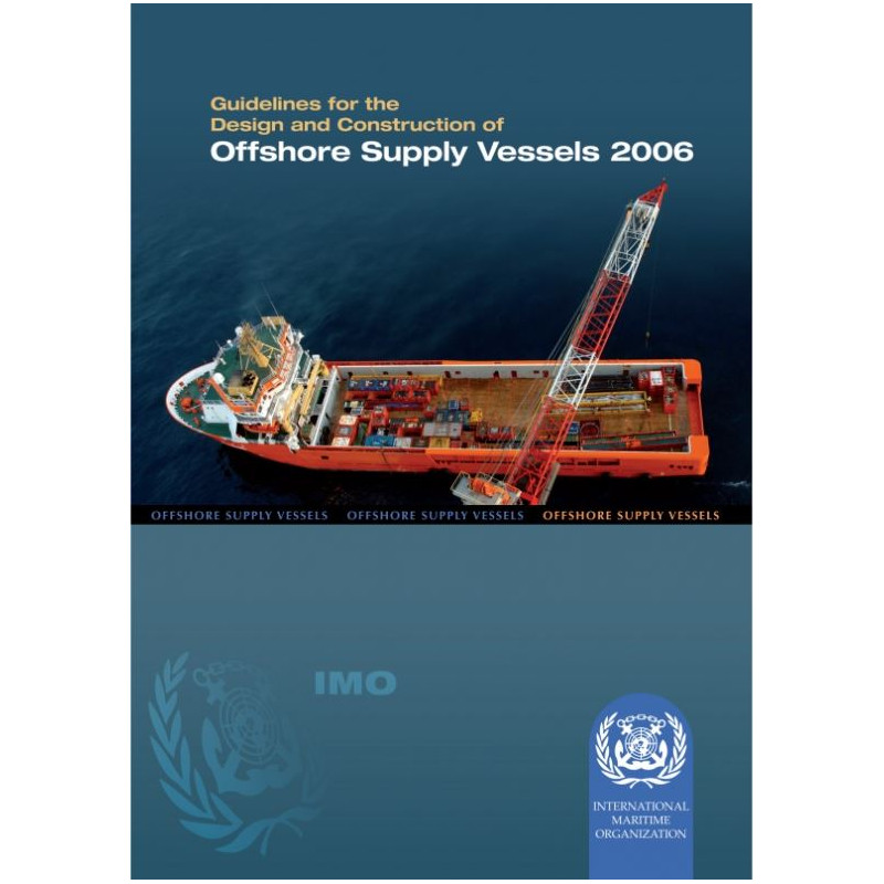 OMI - IMO807E - Guidlines for the Design and Construction of Offshore Supply Vessels (OSV) 2006