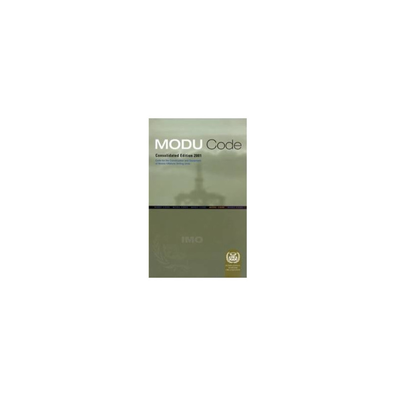 OMI - IMO811E - Code for the Construction & Equipment of Mobile Offshore Drilling Units (MODU Code) 1989 Consolidated