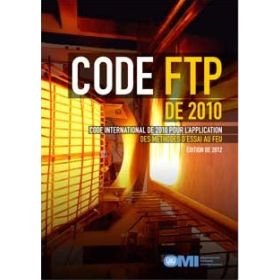 OMI - IMO844F - Code FTP Code international pour l’application des méthodes d’essai au feu