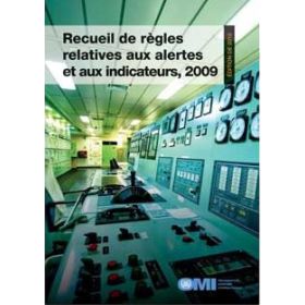 OMI - IMO867F - Recueil de règles relatives aux alertes et aux indicateurs 2009