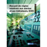 OMI - IMO867F - Recueil de règles relatives aux alertes et aux indicateurs 2009