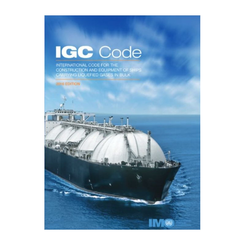 OMI - IMO104Ee - International Code for the Construction and Equipment of Ships Carrying Liquefied Gases in Bulk (IGC Code) 2016