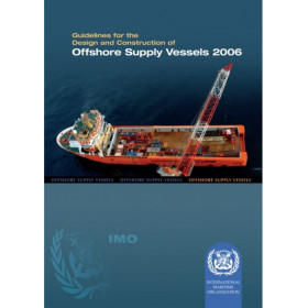 OMI - IMO807Ee - Guidlines for the Design and Construction of Offshore Supply Vessels (OSV) 2006